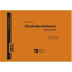 B.12-111/V A5 25x4 fekvő "Készletbevételezési bizonylat" nyomtatvány